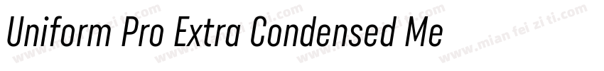 Uniform Pro Extra Condensed Medium字体转换